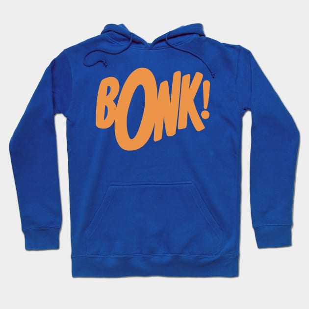 Bonk! Hoodie by sombreroinc